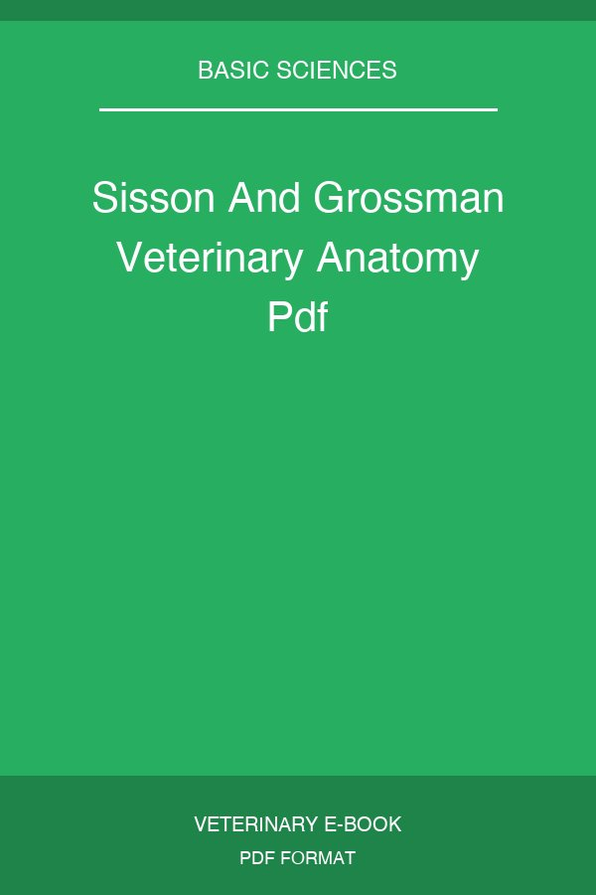 Sisson And Grossman Veterinary Anatomy