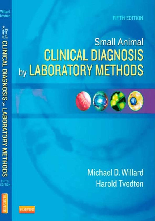 Small Animal Clinical Diagnosis By Laboratory Methods 5Th Edition