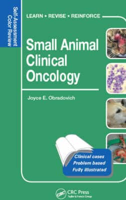 Small Animal Clinical Oncology Self Assessment Color Review