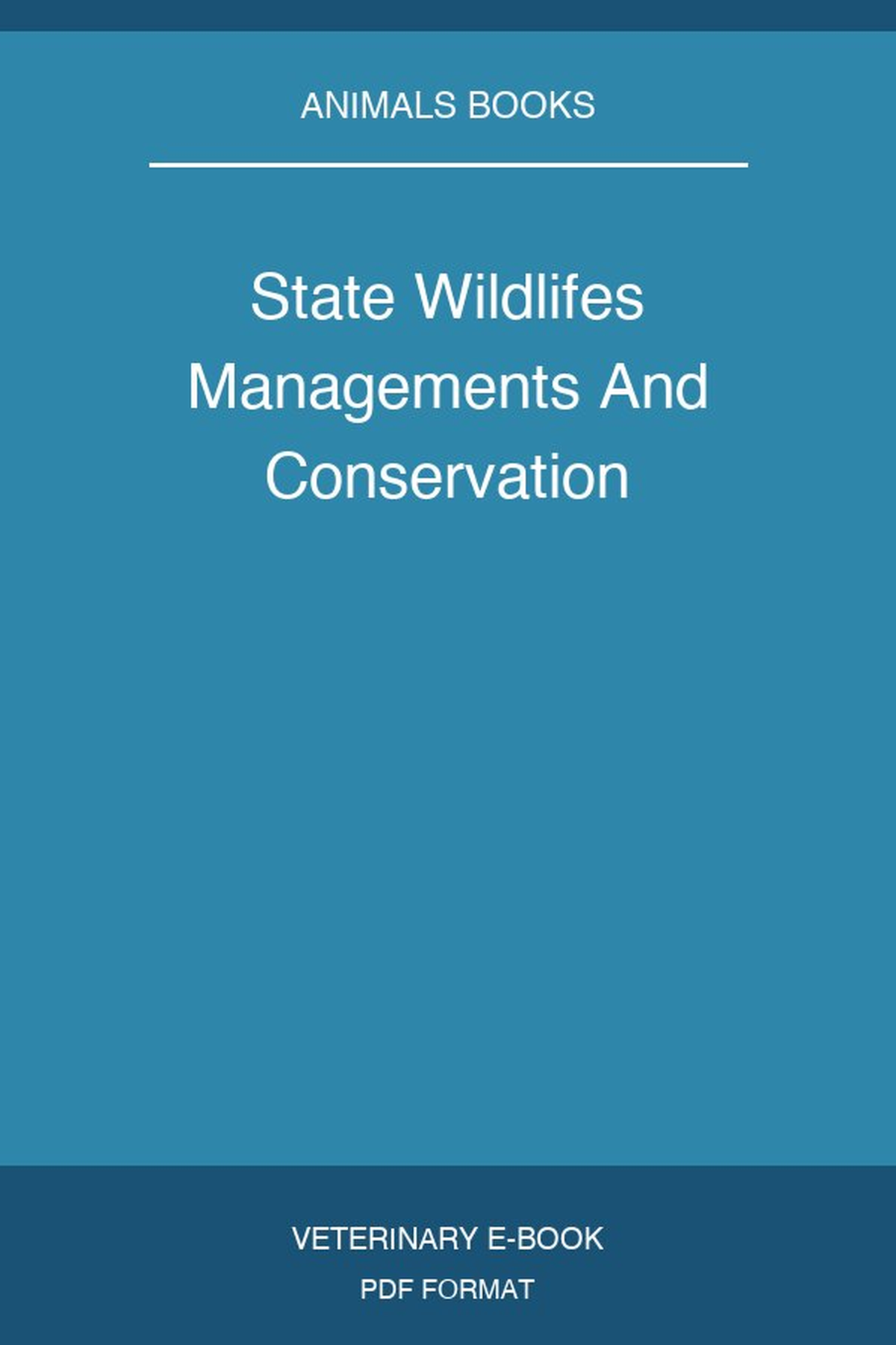 State Wildlifes Managements And Conservation