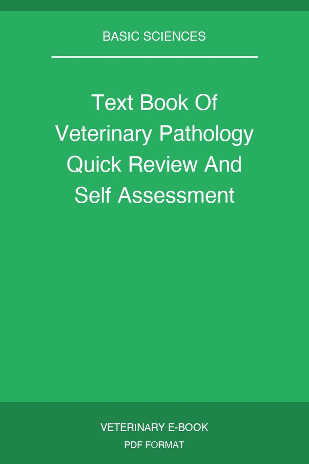 Text Book Of Veterinary Pathology Quick Review And Self Assessment