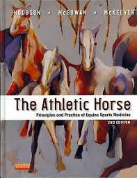 The Athletic Horse Principles And Practice Of Equine Sports Medicine