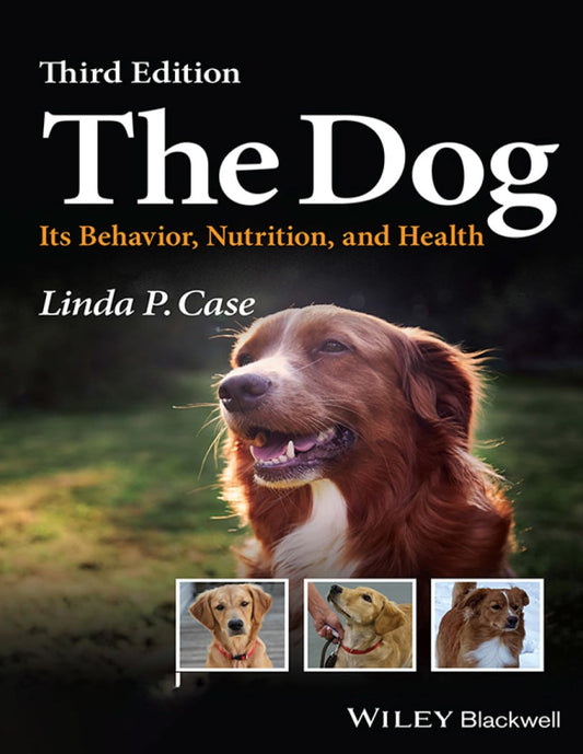 The Dog Its Behavior Nutrition And Health