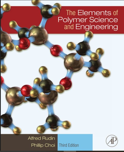 The Elements Of Polymer Science And Engineering