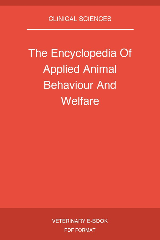 The Encyclopedia Of Applied Animal Behaviour And Welfare