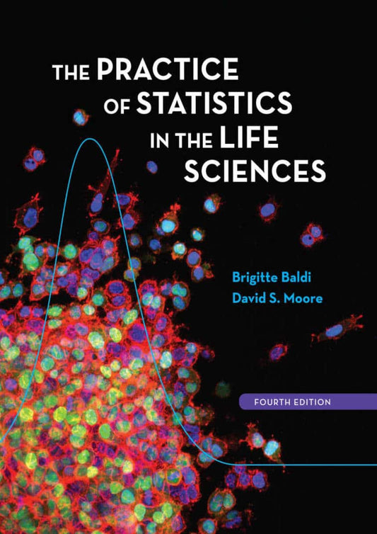 The Practice Of Statistics In The Life Sciences 4Th Edition