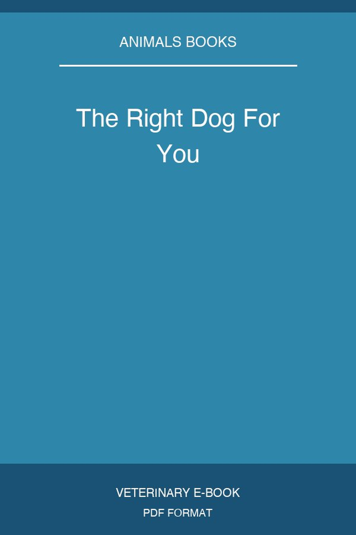 The Right Dog For You