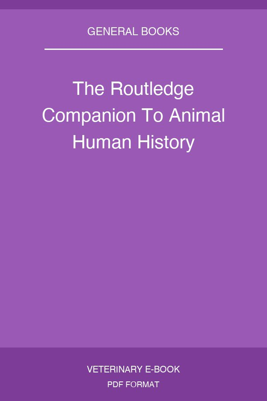 The Routledge Companion To Animal Human History