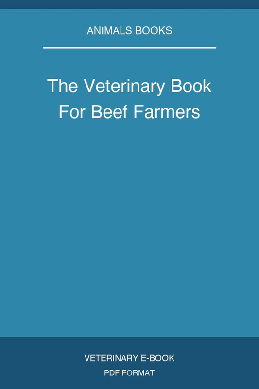 The Veterinary Book For Beef Farmers