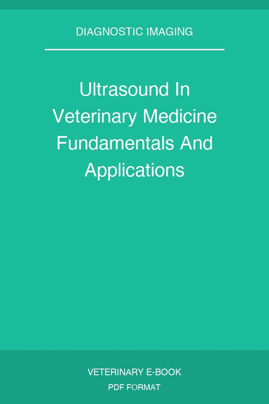 Ultrasound In Veterinary Medicine Fundamentals And Applications