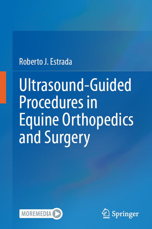 Ultrasound Guided Procedures In Equine Orthopedics And Surgery