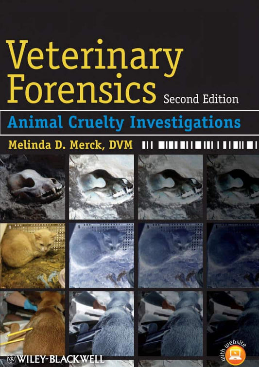 Veterinary Forensics Animal Cruelty Investigations