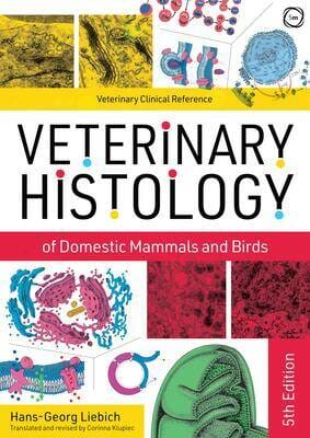 Veterinary Histology Of Domestic Mammals And Birds 5Th Edition