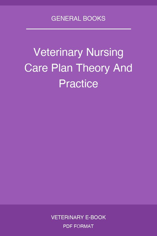 Veterinary Nursing Care Plan Theory And Practice