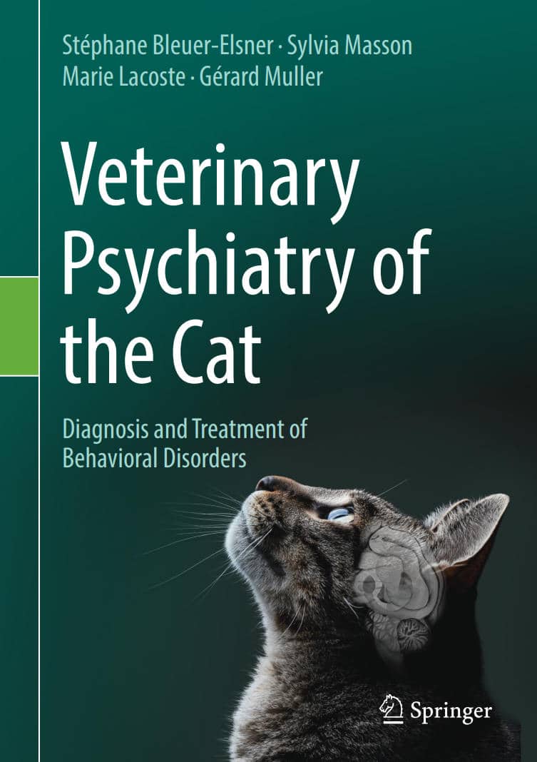 Veterinary Psychiatry Of The Cat Diagnosis And Treatment Of Behavioral Disorders