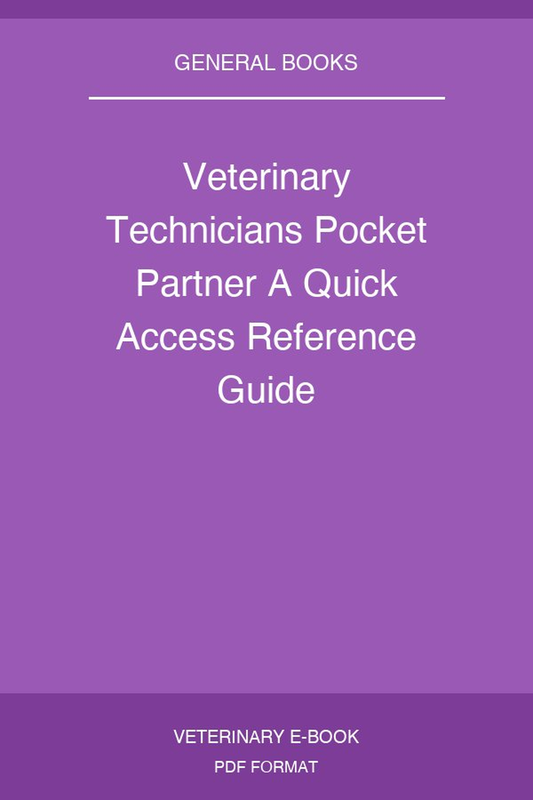Veterinary Technicians Pocket Partner A Quick Access Reference Guide