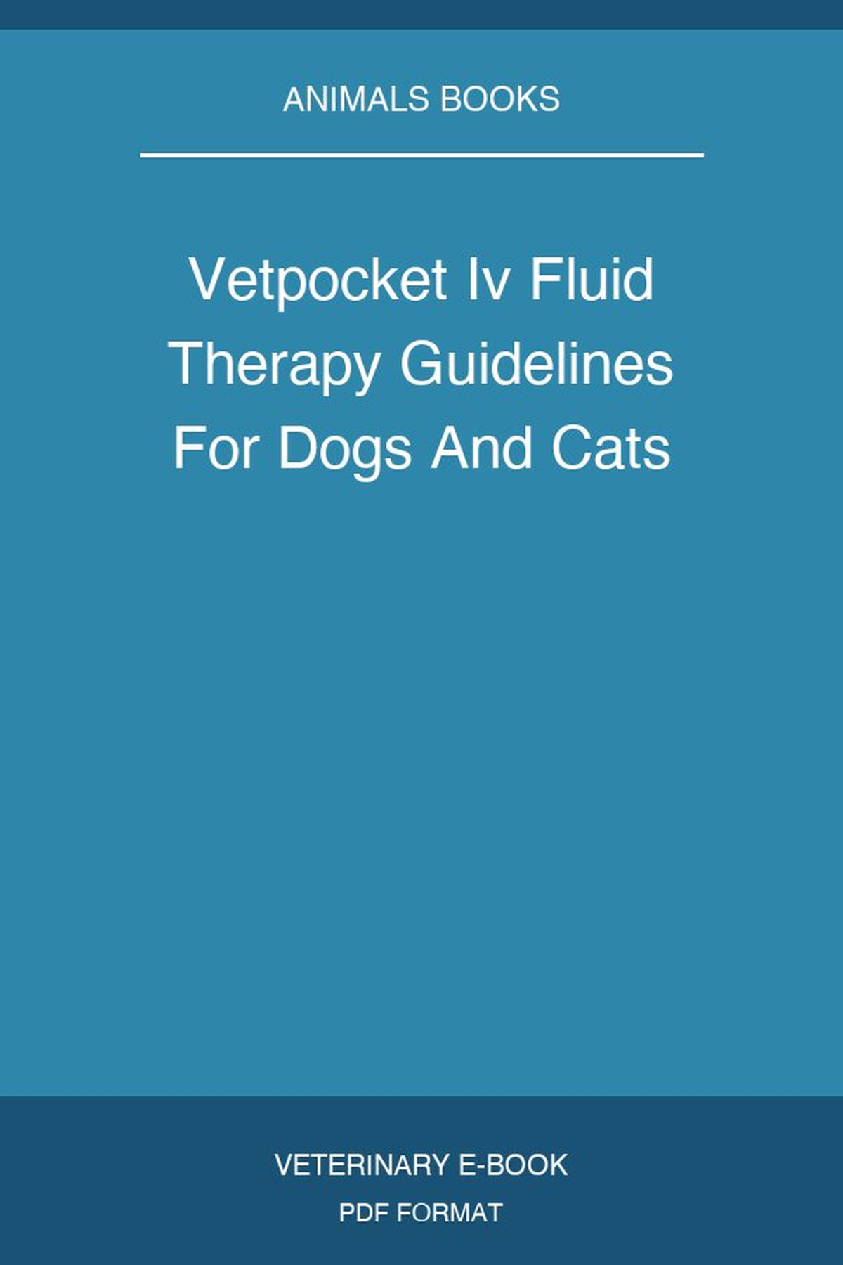 Vetpocket Iv Fluid Therapy Guidelines For Dogs And Cats