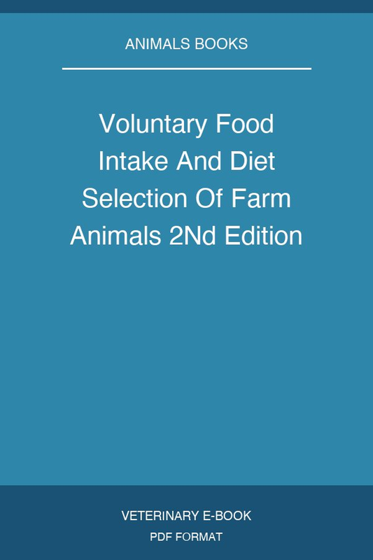 Voluntary Food Intake And Diet Selection Of Farm Animals 2Nd Edition