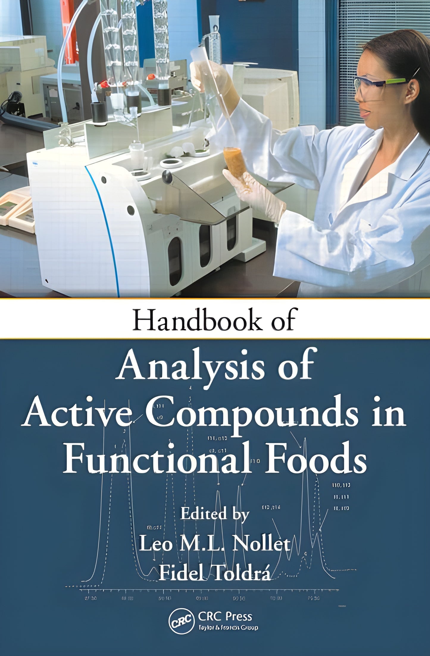 Handbook Of Analysis Of Active Compounds In Functional Foods