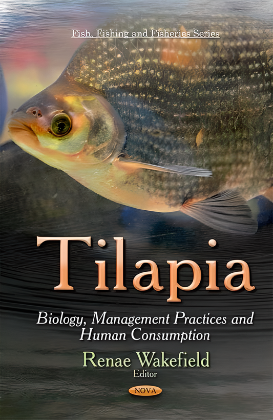 Tilapia: Biology, Management Practices and Human Consumption - HD Cover