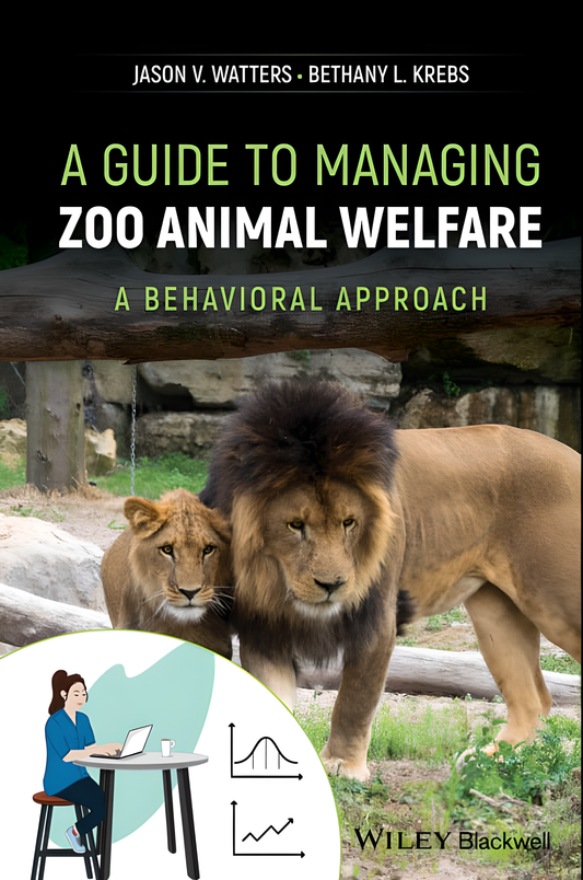 A Guide to Managing Zoo Animal Welfare: A Behavioral Approach - HD Cover