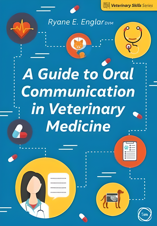 A Guide to Oral Communication in Veterinary Medicine - HD Cover