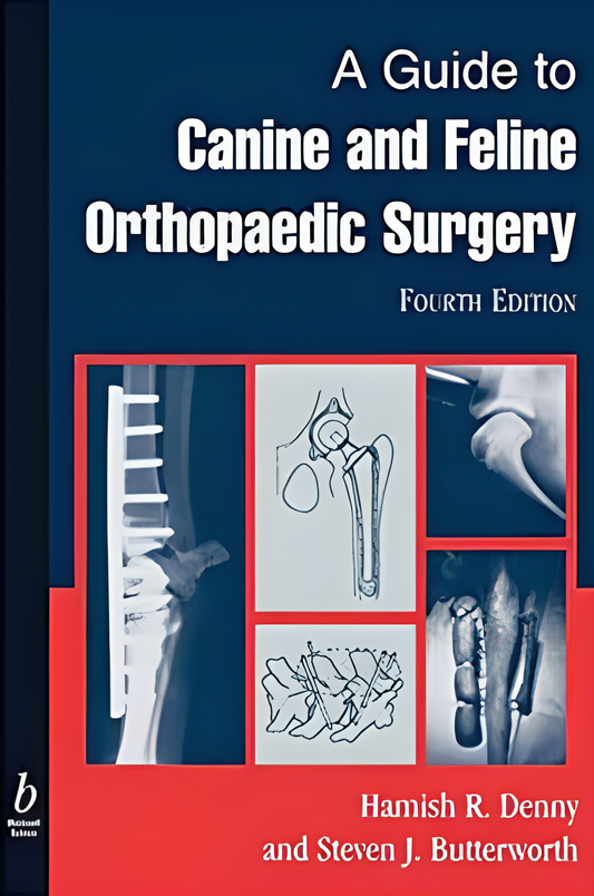 A Guide to Canine and Feline Orthopaedic Surgery 4th Edition - HD Cover