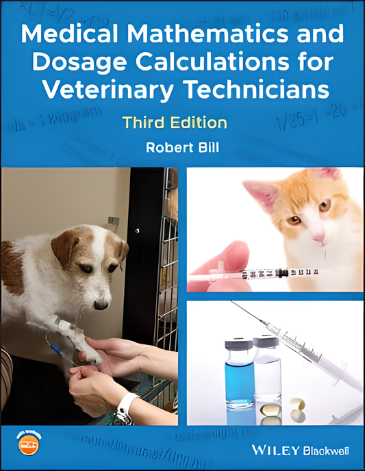 Medical Mathematics and Dosage Calculations for Veterinary Technicians, 3rd Edition - HD Cover