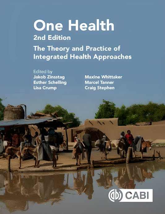 One Health: The Theory and Practice of Integrated Health Approaches 2nd Edition - HD Cover