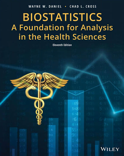 Biostatistics A Foundation For Analysis In The Health Sciences 11Th Edition