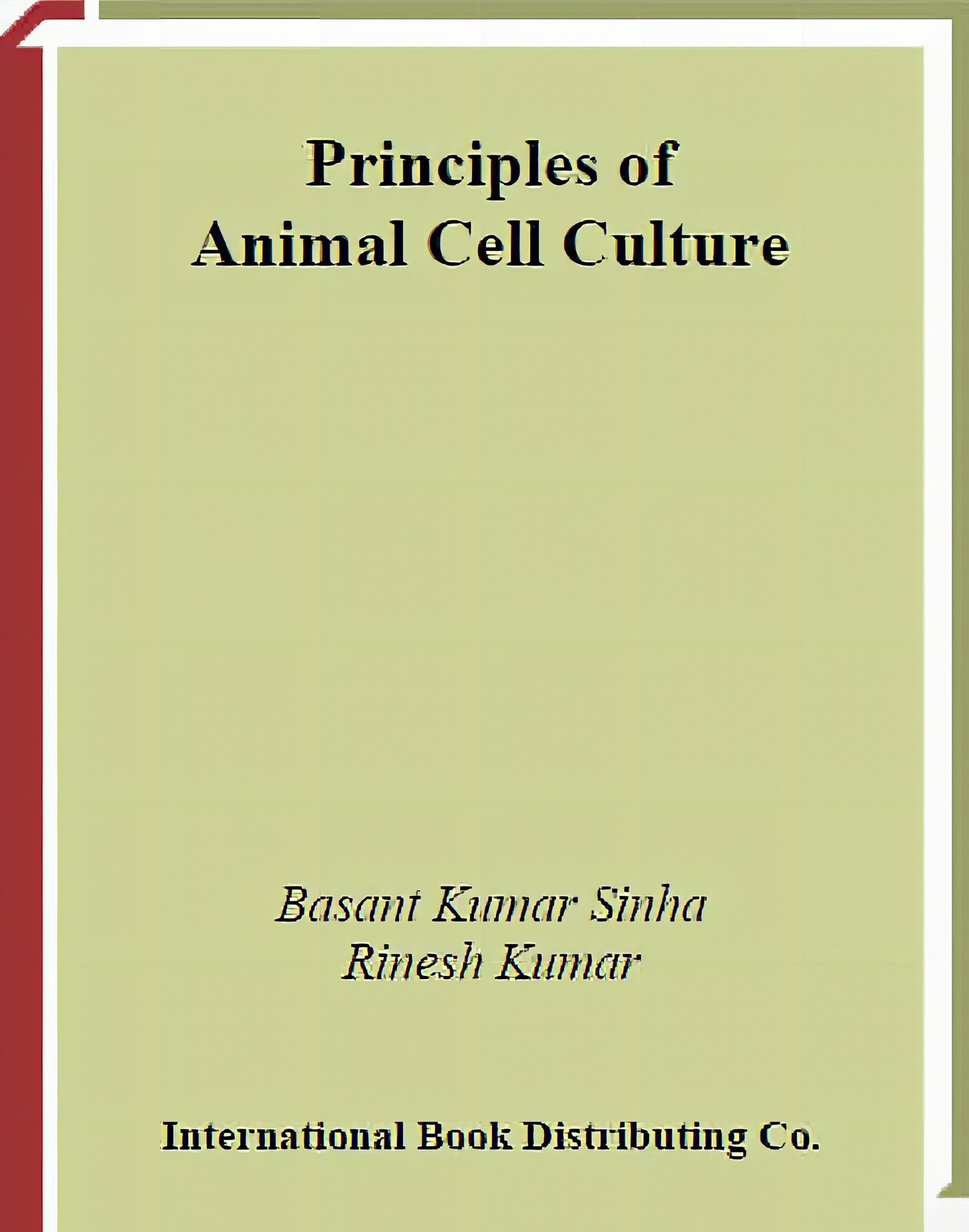 Principles Of Animal Cell Culture Students Compendium
