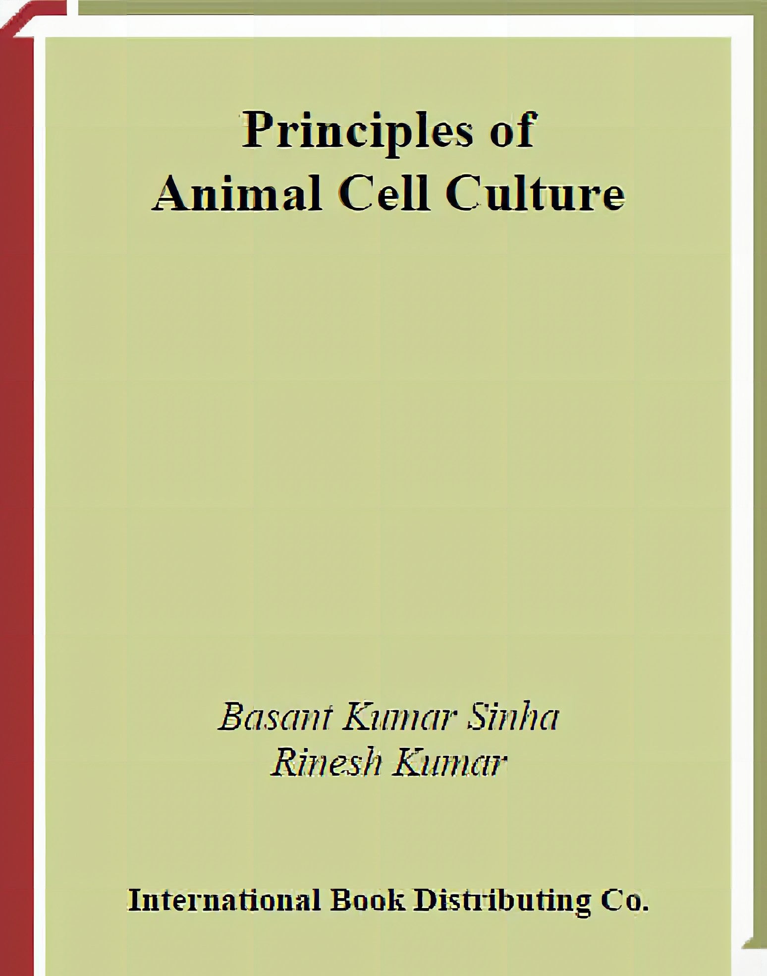 Principles Of Animal Cell Culture Students Compendium