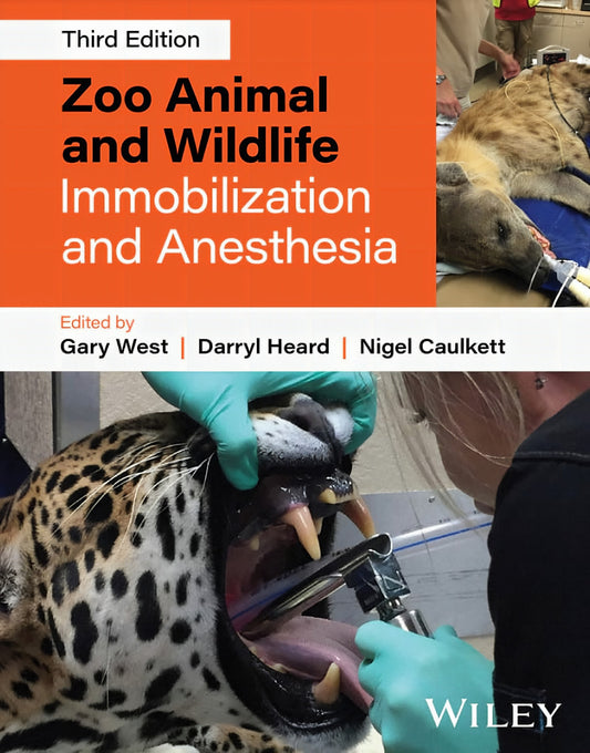 Zoo Animal And Wildlife Immobilization And Anesthesia