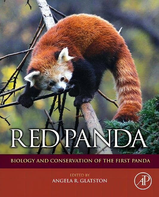 Red Panda Biology And Conservation Of The First Panda