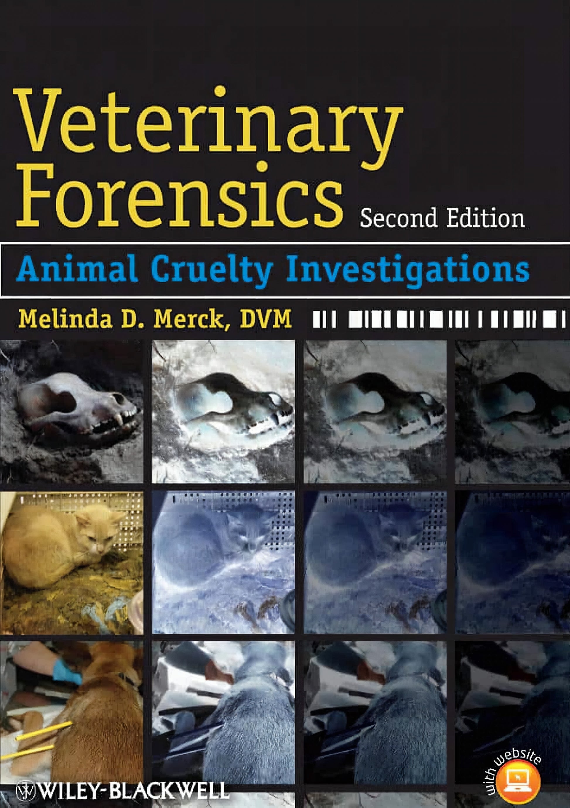 Veterinary Forensics Animal Cruelty Investigations