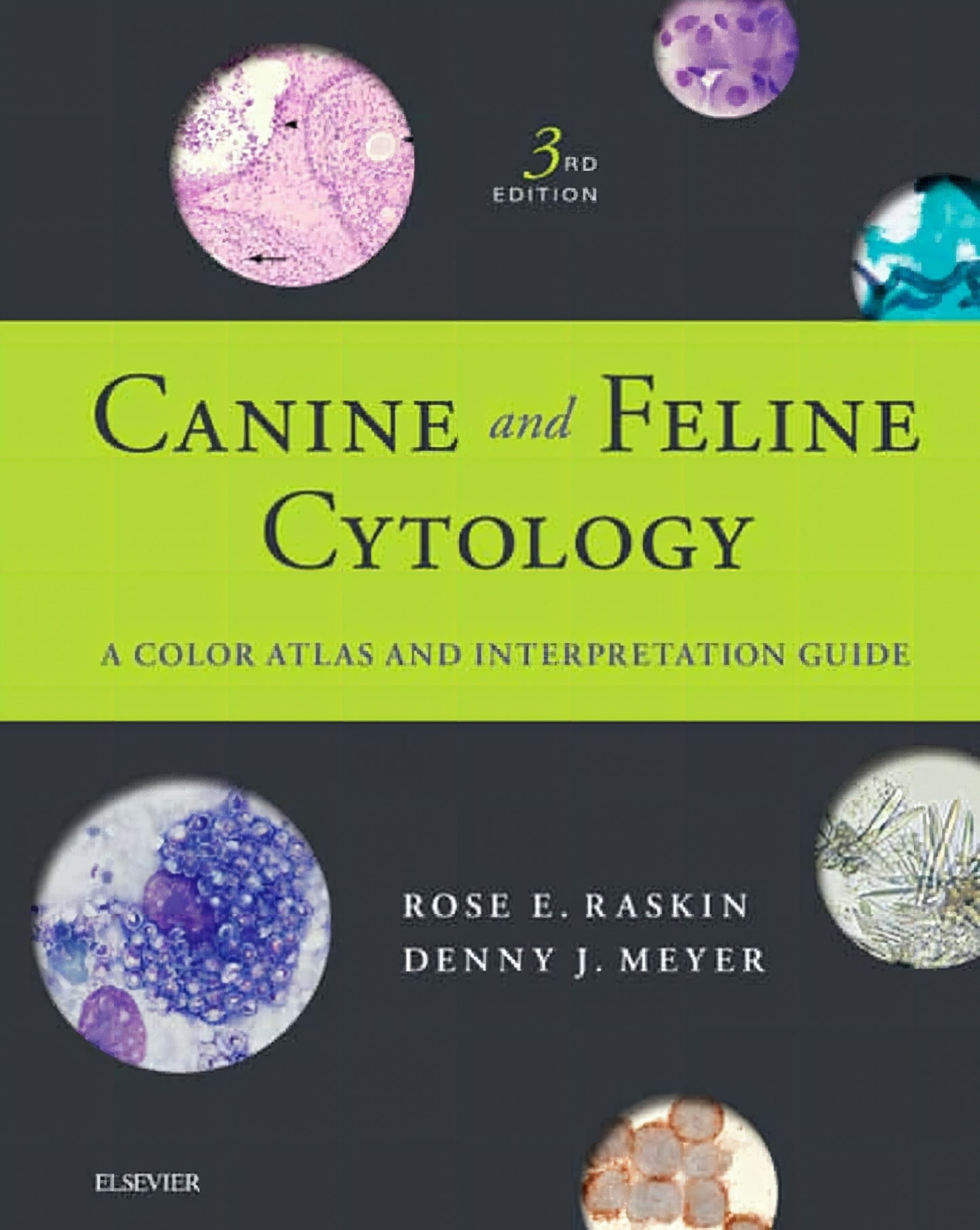 Canine And Feline Cytology A Color Atlas And Interpretation Guide 3Rd Edition