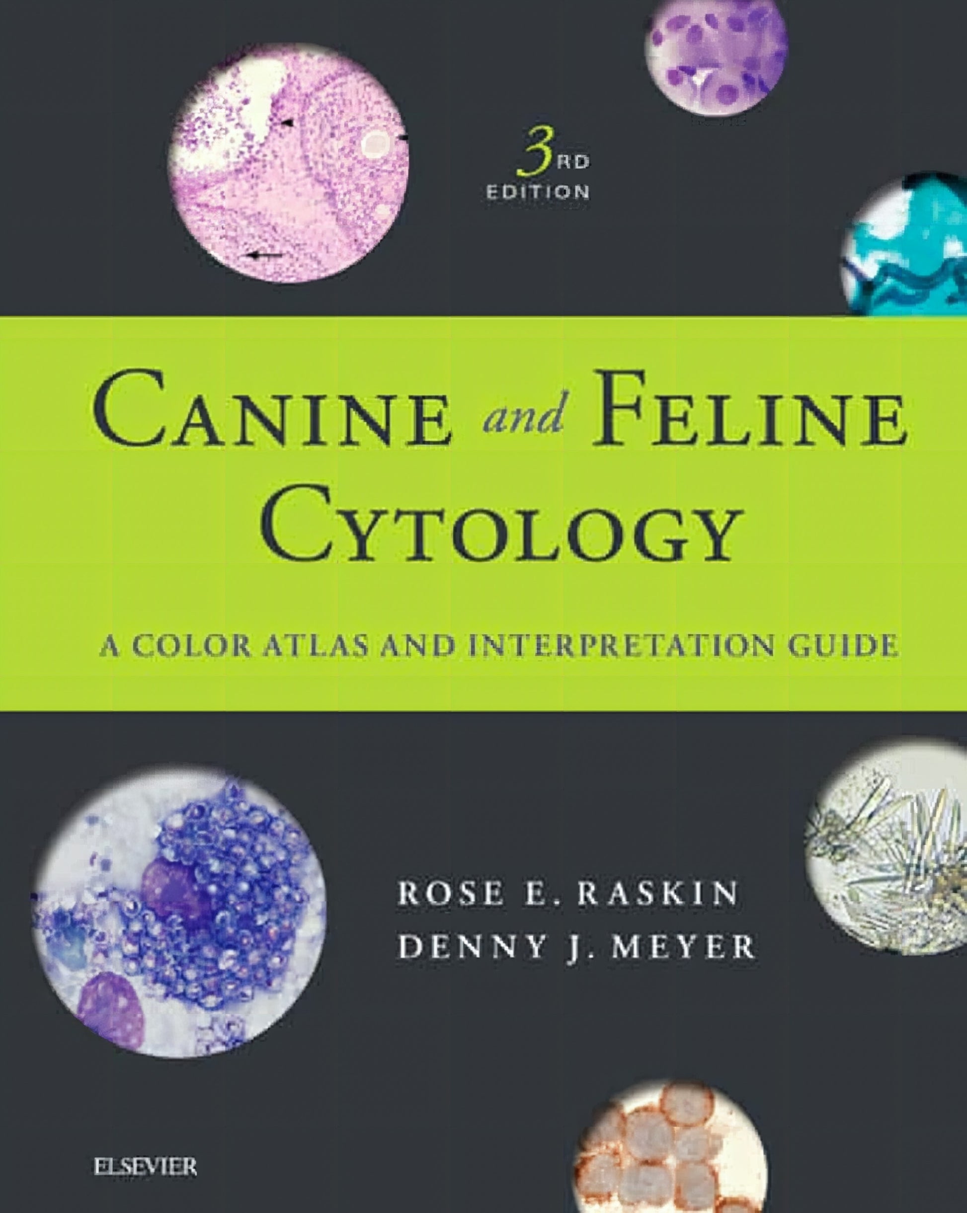 Canine And Feline Cytology A Color Atlas And Interpretation Guide 3Rd Edition