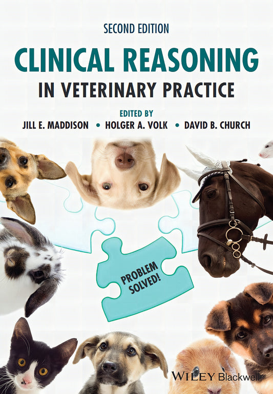 Clinical Reasoning In Veterinary Practice Problem Solved 2Nd Edition
