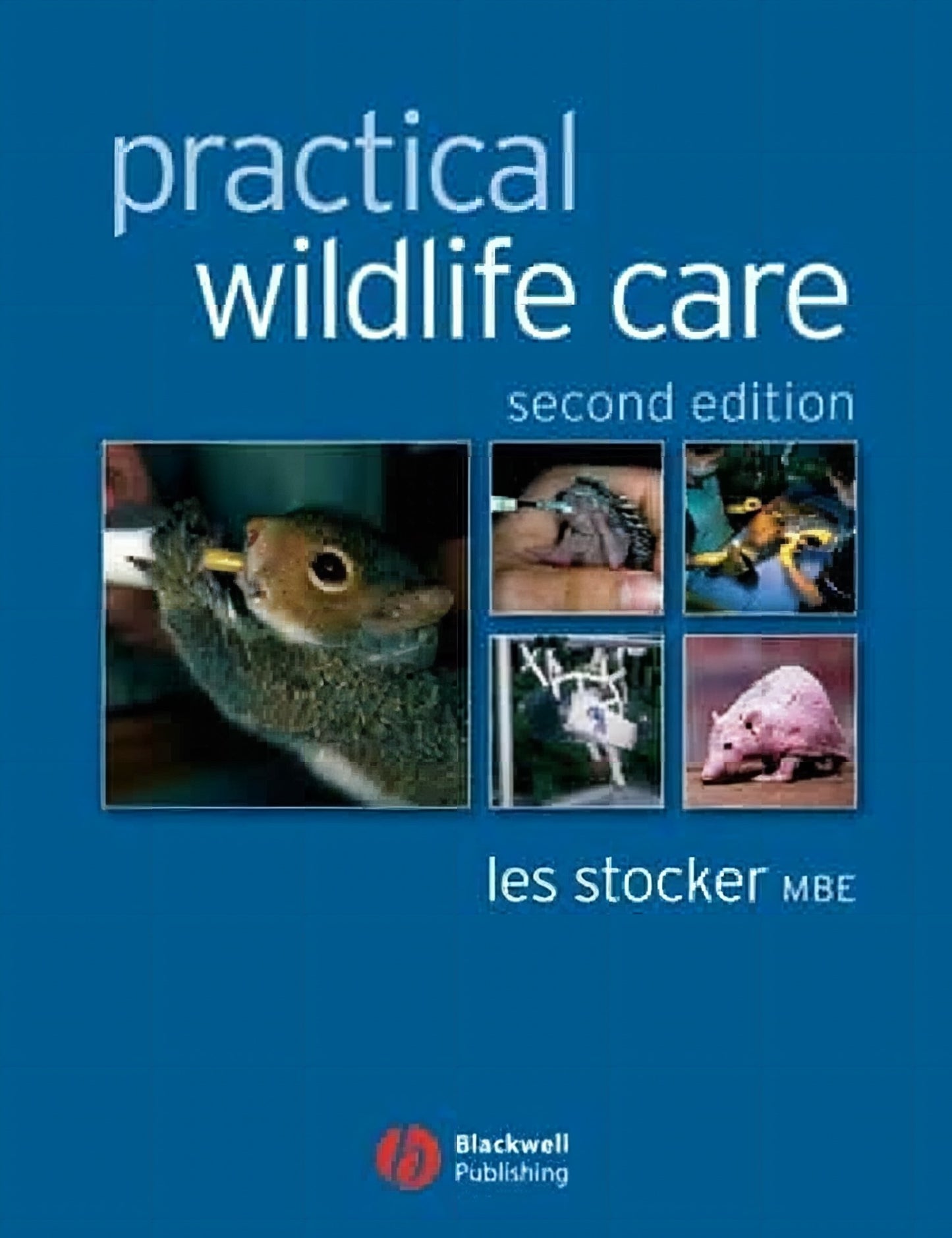 Practical Wildlife Care 2Nd Edition