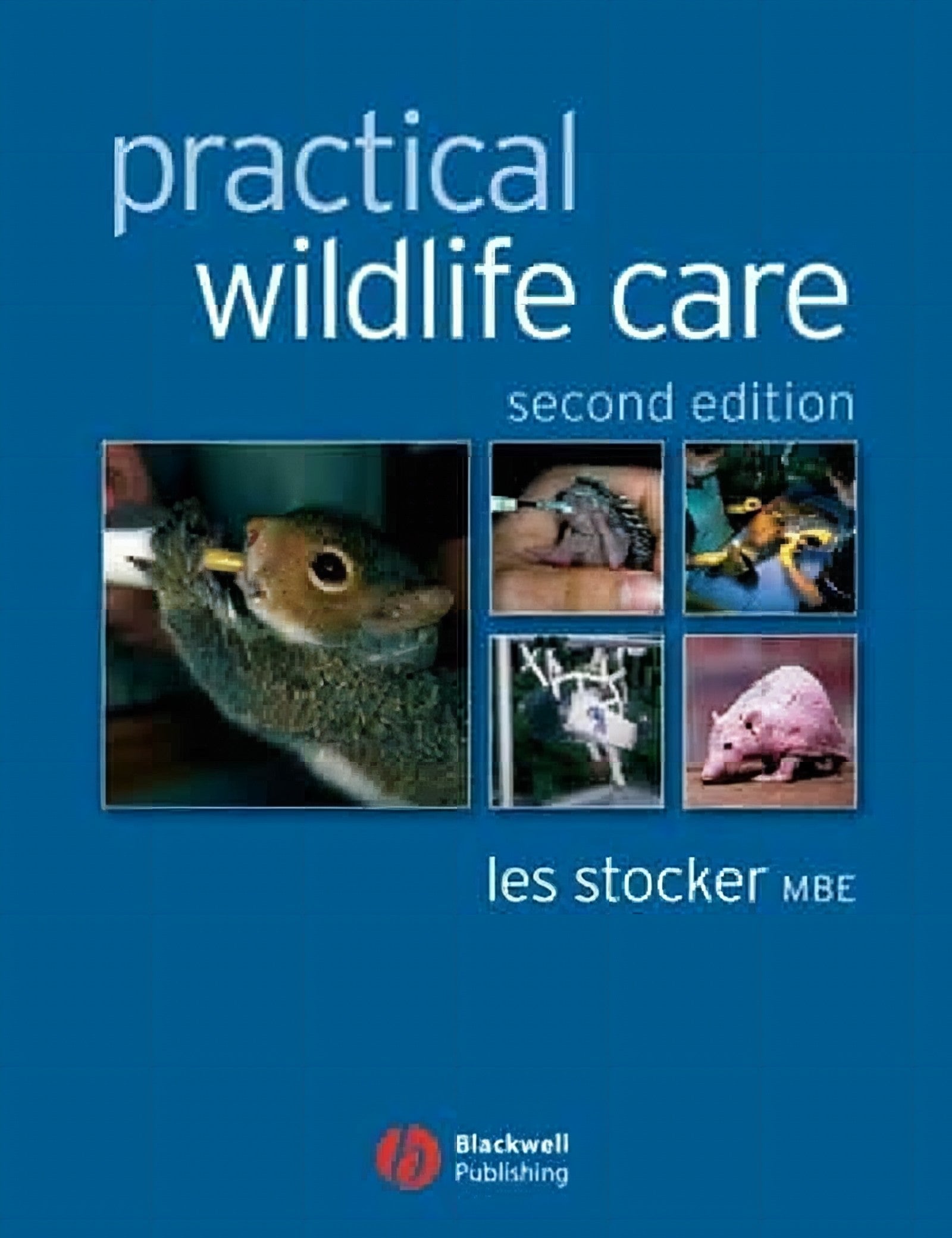 Practical Wildlife Care 2Nd Edition