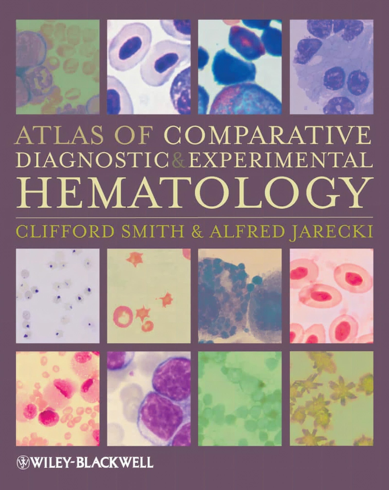 Atlas Of Comparative Diagnostic And Experimental Hematology 2Nd Edition