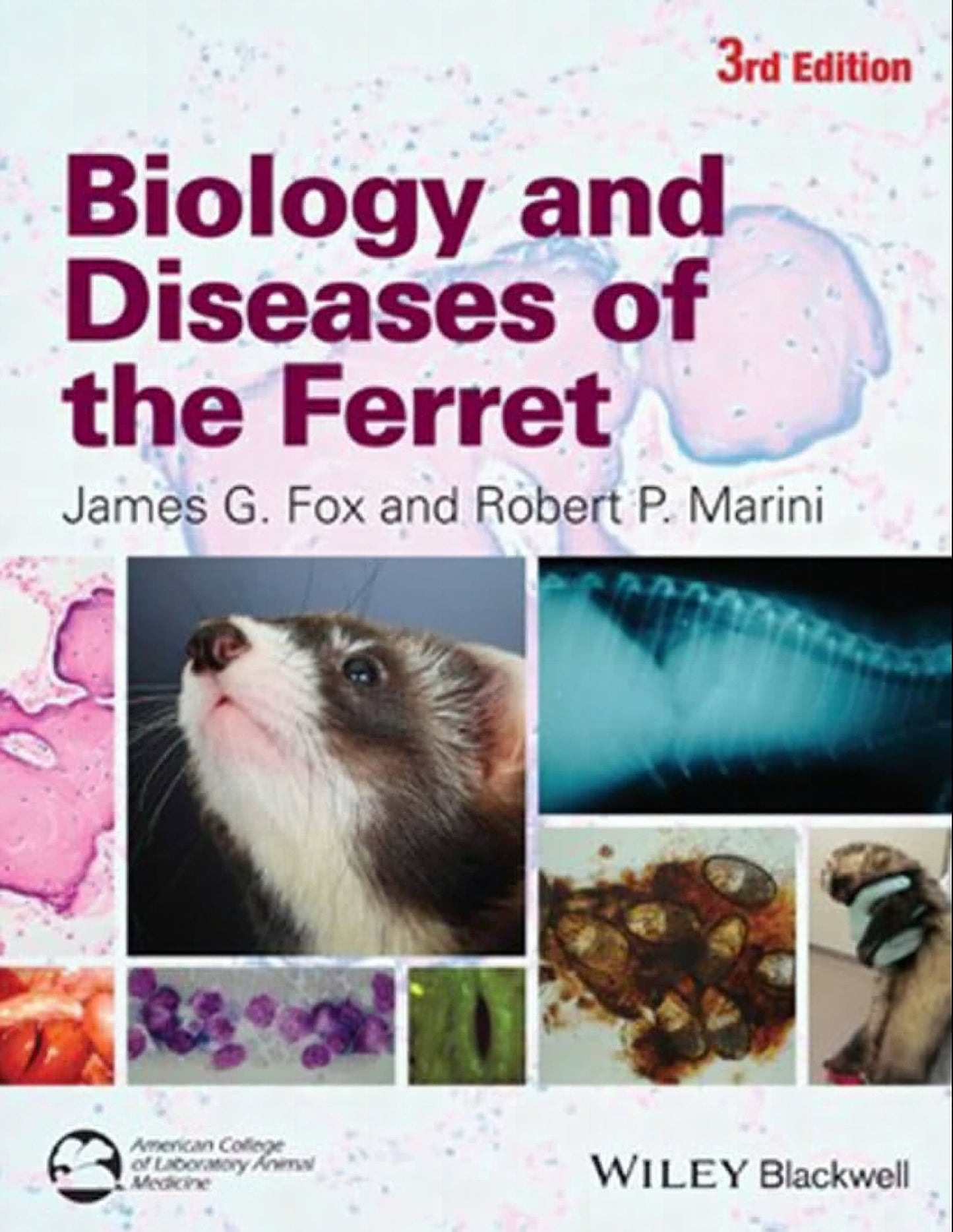Biology And Diseases Of The Ferret 3Rd Edition