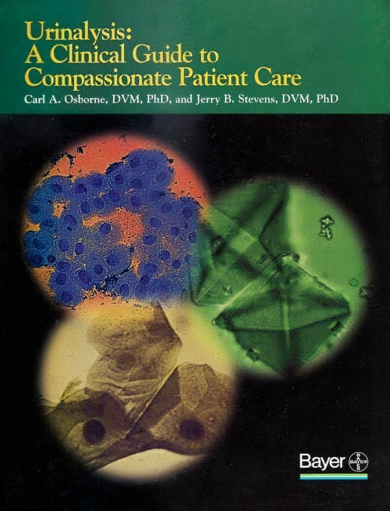 Urinalysis A Clinical Guide To Compassionate Patient Care