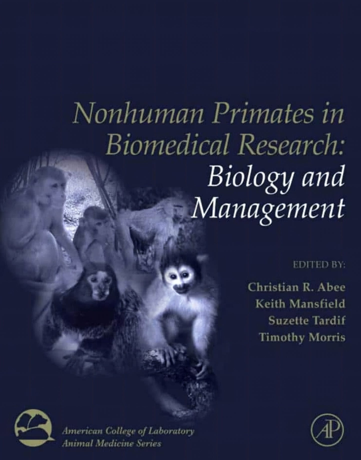 Nonhuman Primates In Biomedical Research Volume 1 Biology And Management 2Nd Edition