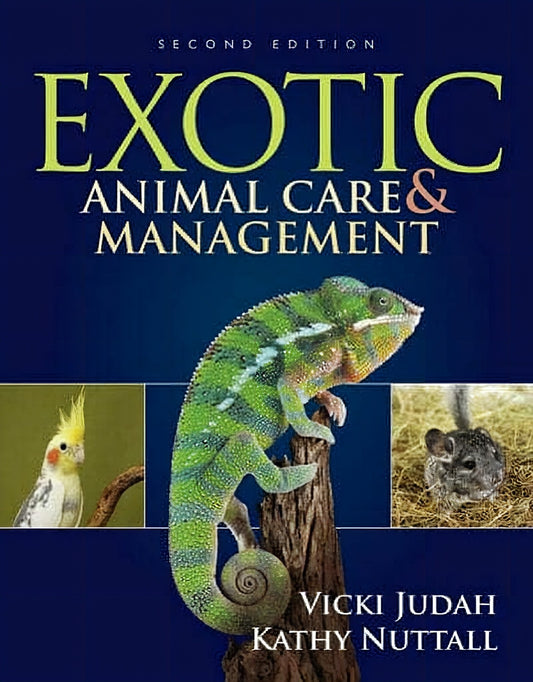 Exotic Animal Care And Management First Edition