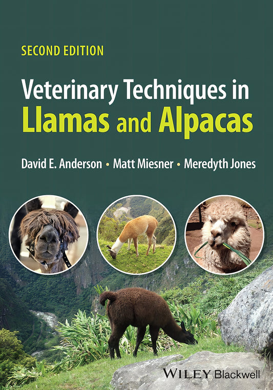 Veterinary Techniques In Llamas And Alpacas 2Nd Edition