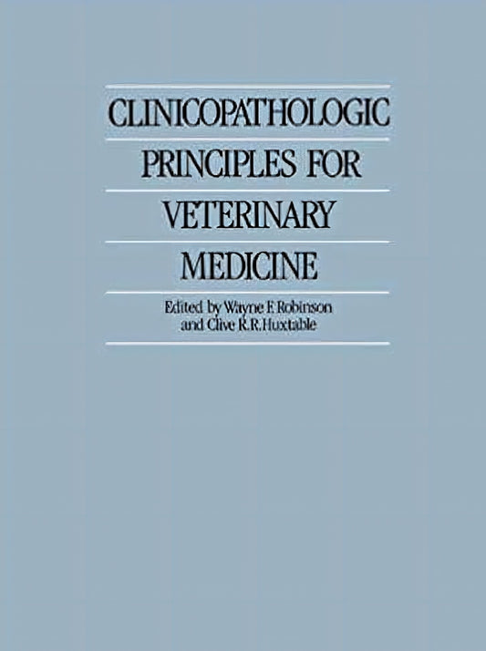 Clinicopathologic Principles For Veterinary Medicine