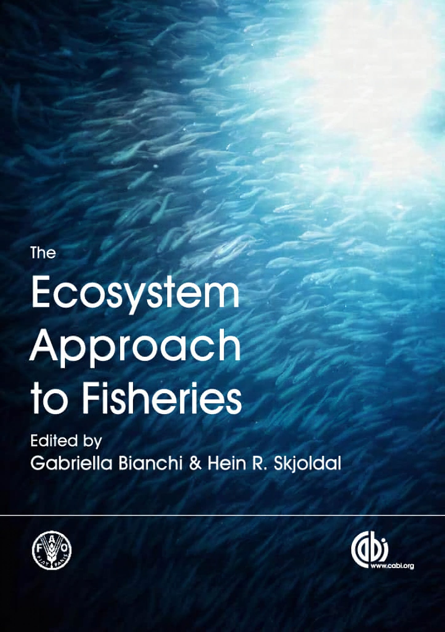 The Ecosystem Approach To Fisheries
