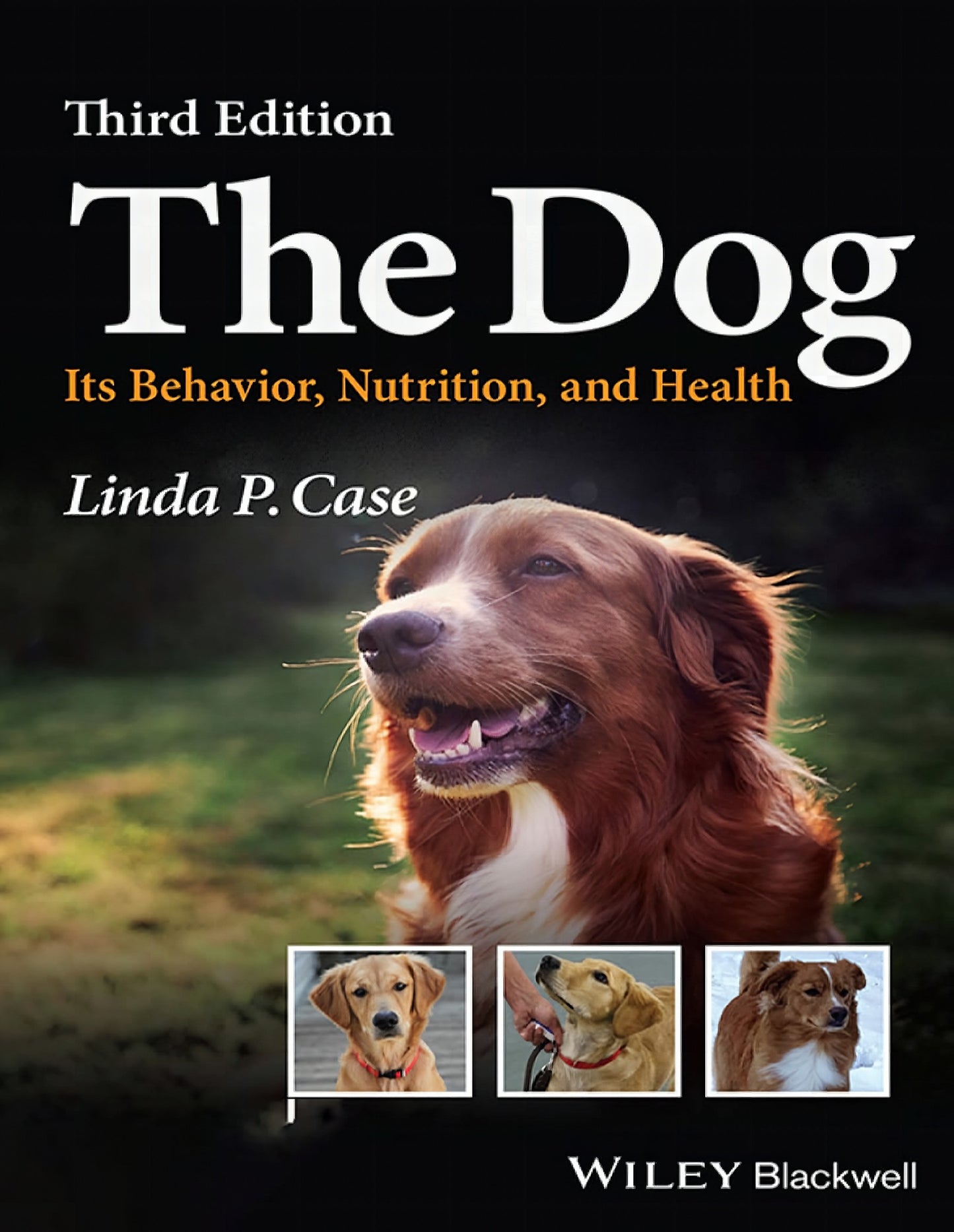 The Dog Its Behavior Nutrition And Health