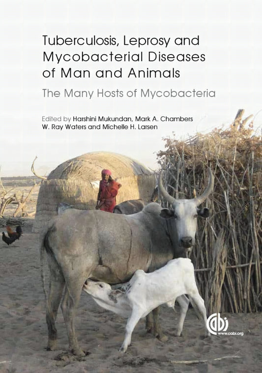Tuberculosis Leprosy And Mycobacterial Diseases Of Man And Animals The Many Hosts Of Mycobacteria